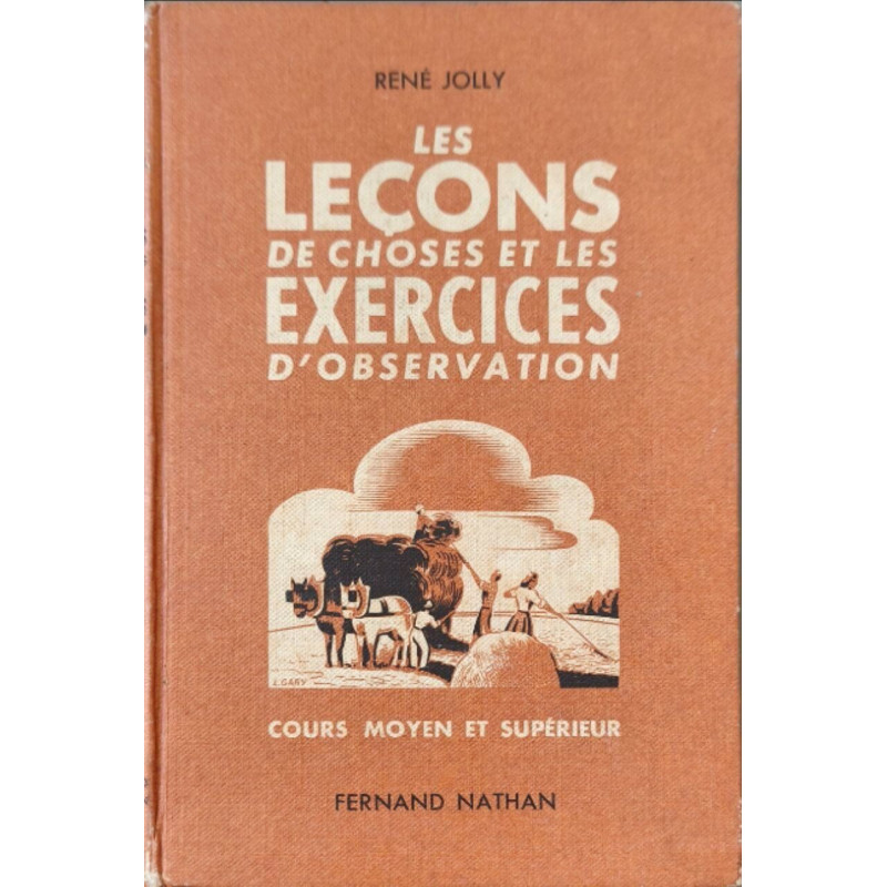 Les leçons de choses et les exercices d'observation