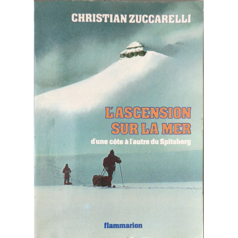 L'ascension sur la mer d'une cote a l'autre du spitsberg: -...