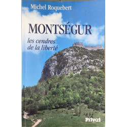 Montségur : Les cendres de la liberté