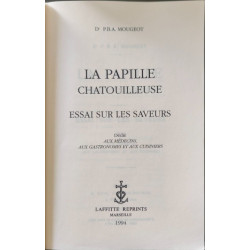 La papille chatouilleuse: Essai sur les saveurs : dédié aux...