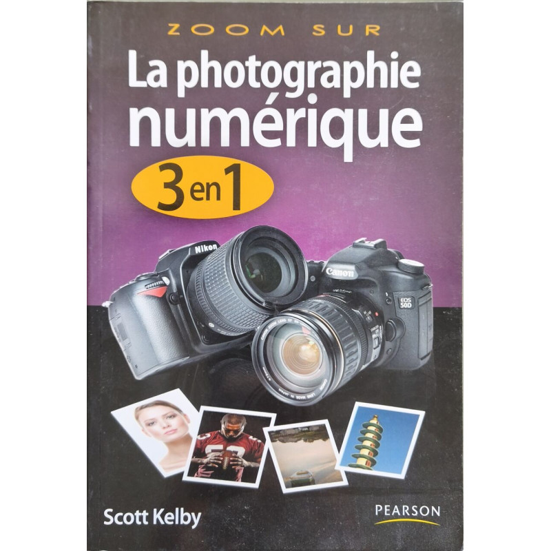 LA PHOTOGRAPHIE NUMERIQUE 3 EN 1