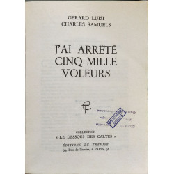 J'ai arrêté cinq mille voleurs