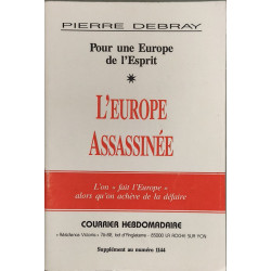 Pour une Europe de l'Esprit L'Europe assassinée