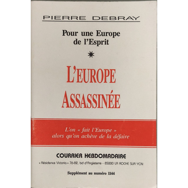 Pour une Europe de l'Esprit L'Europe assassinée