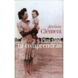 Plus tard tu comprendras