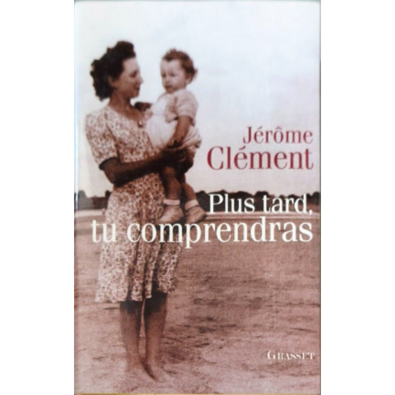 Plus tard tu comprendras