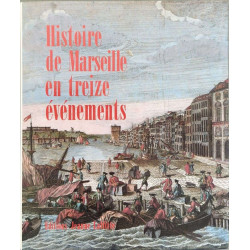 Histoire de Marseille en treize événements