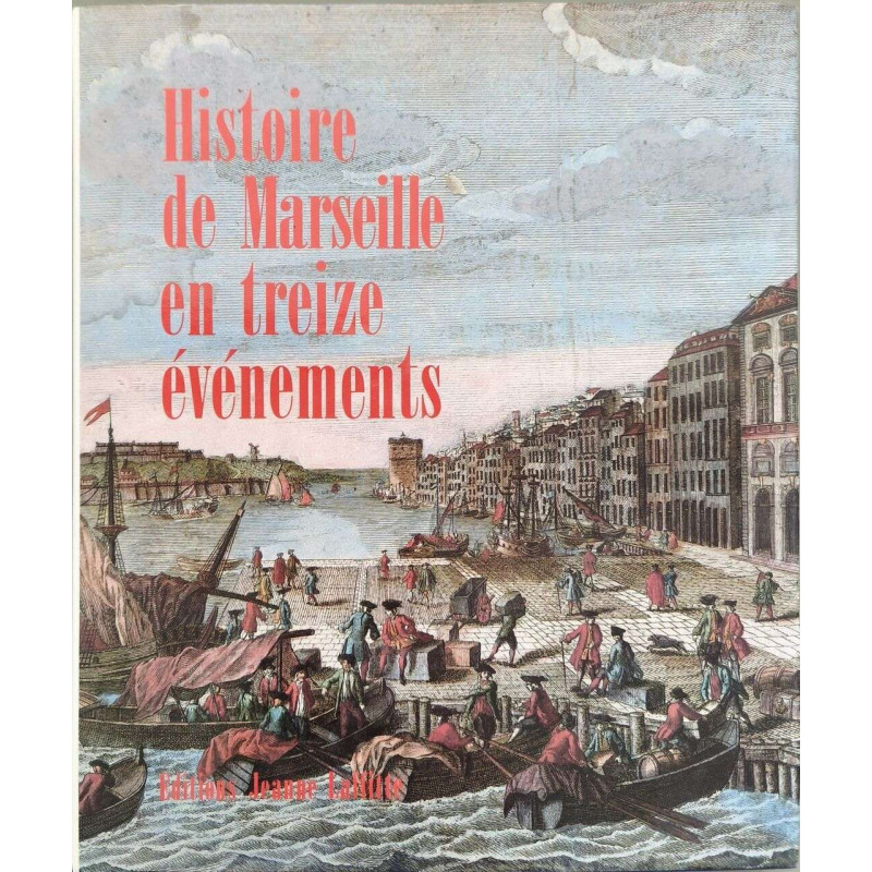 Histoire de Marseille en treize événements