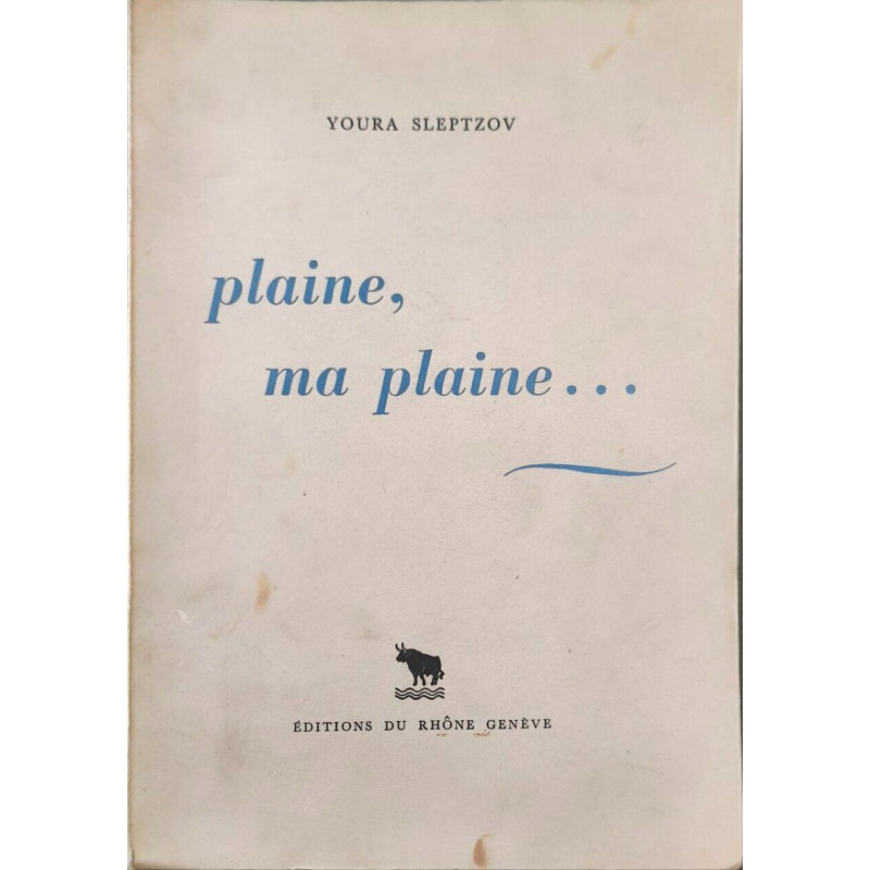 Plaine ma plaine... EO numéroté 149/150 sur papier vélin pur...