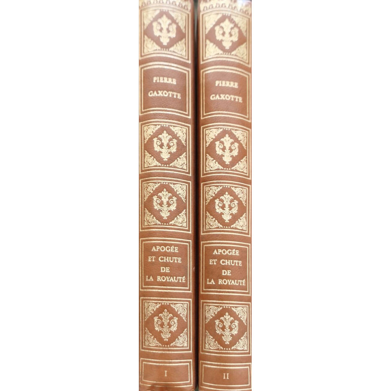 Apogée et chute de la royauté ( tomes 1 et 2)