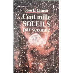Cent mille soleils par seconde