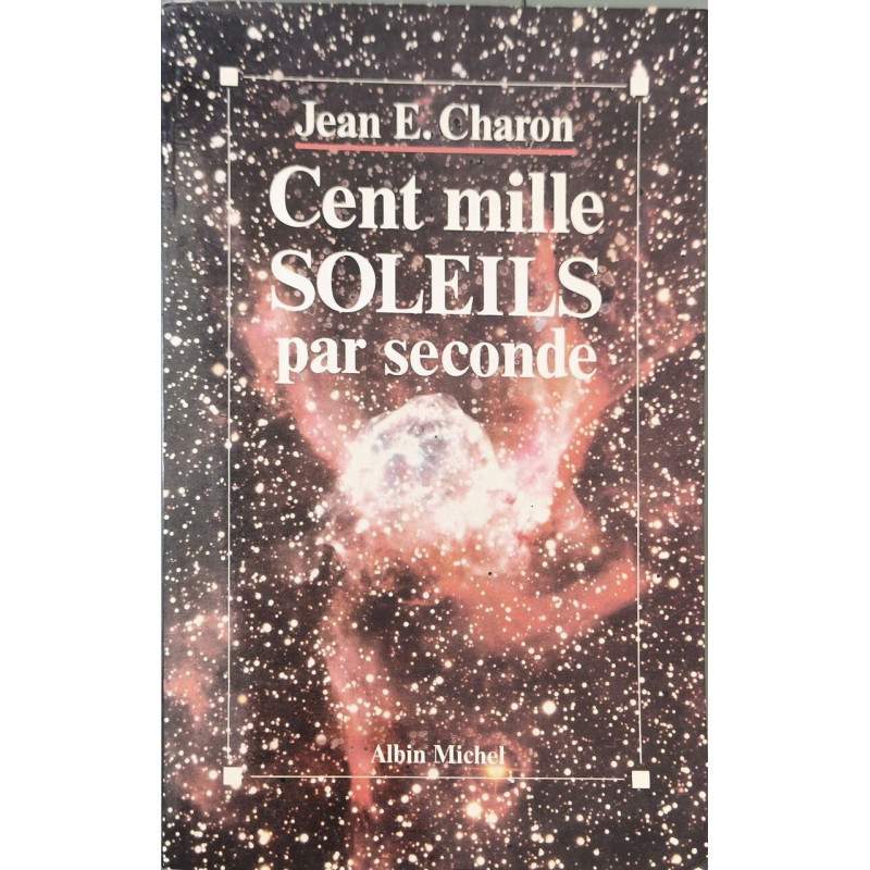 Cent mille soleils par seconde