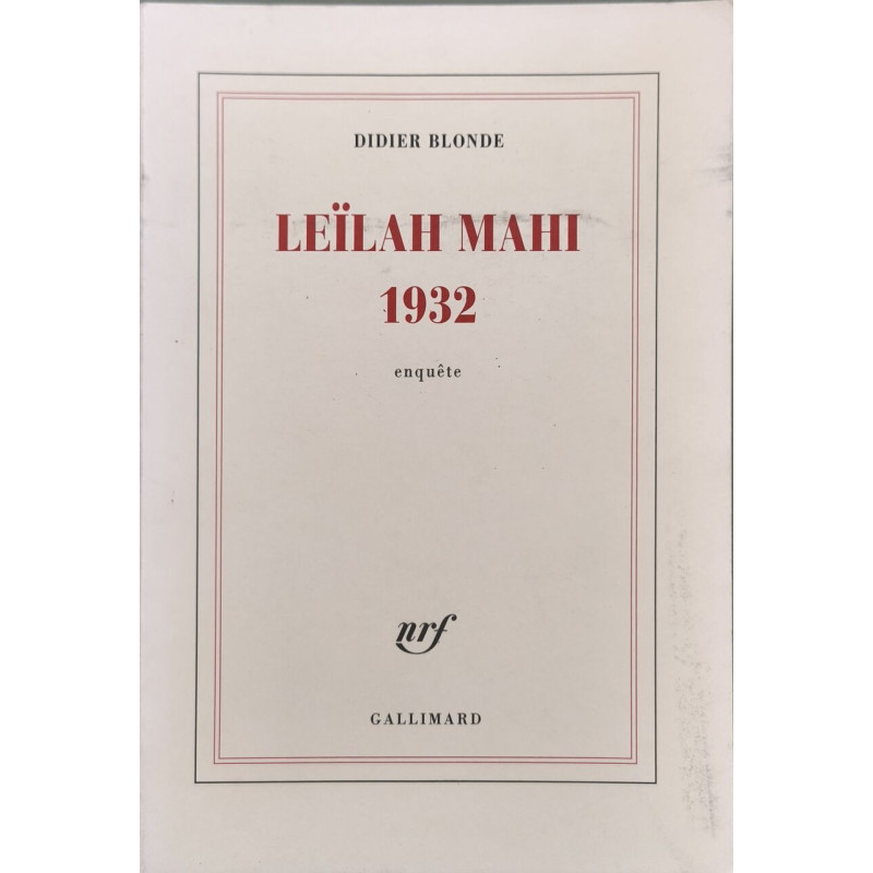 Leilah Mahi 1932: Enquête