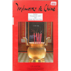 Mémoires de Chine - inclus " la grande voie"