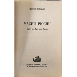 Machu Picchu Cité Perdue des Incas