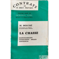 La Chasse - responsabilités infractions dégats assurances