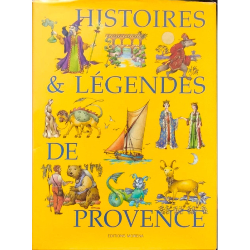 Histoires Et Legendes De Provence