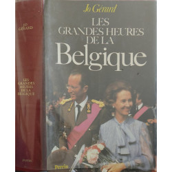 Les grandes heures de la belgique - avec dédicace de l'auteur