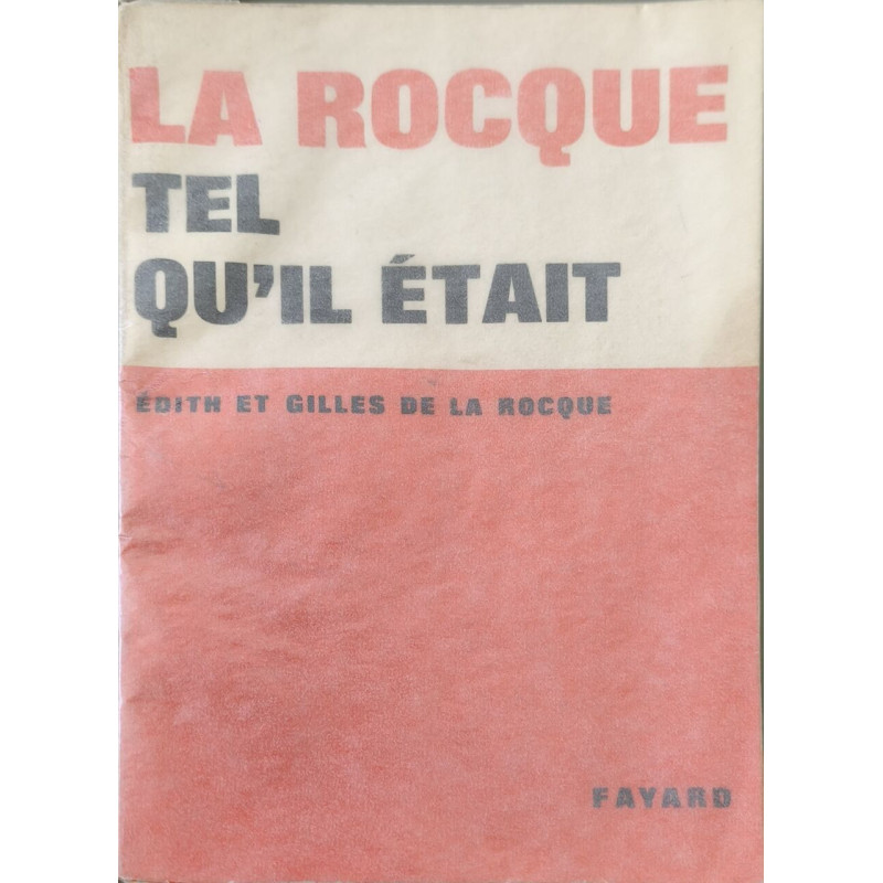 La Rocque tel qu'il était