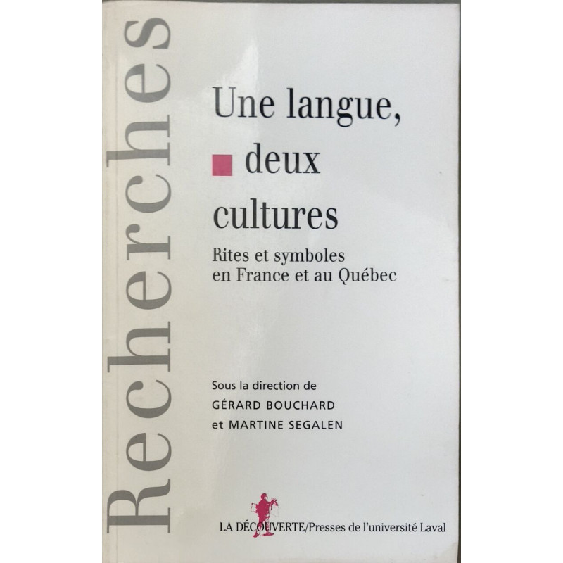 Une langue deux cultures: Rites et symboles en France et au Québec