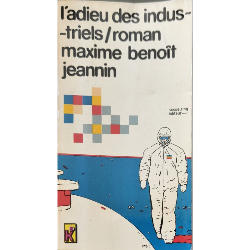 L'adieu des industriels / roman