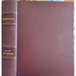 Beaumarchais: Sa vie son œuvre - numéroté sur vergé ( 4...