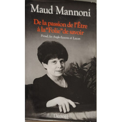 De la passion de l'Être à la "Folie" de savoir: Freud les...