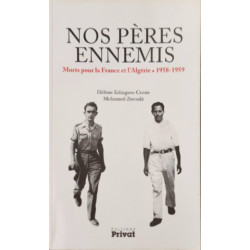 Nos pères ennemis : Morts pour la France et l'Algérie (1958-1959)
