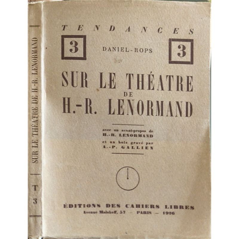 Tendances 3 sur le théâtre de H.-R. Lenormand - EO Numérotée sur alfa