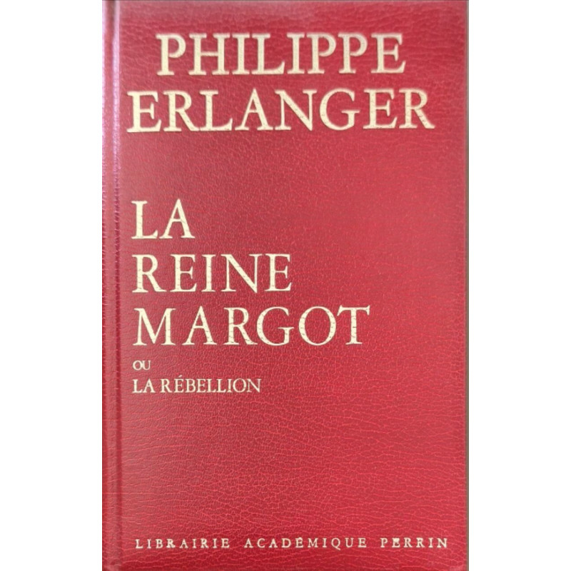 La Reine Margot ou La Rébellion