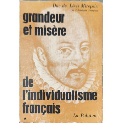 Grandeur et misère de l'individualisme français T1