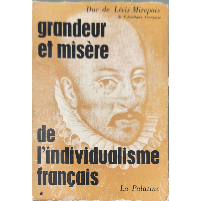 Grandeur et misère de l'individualisme français T1
