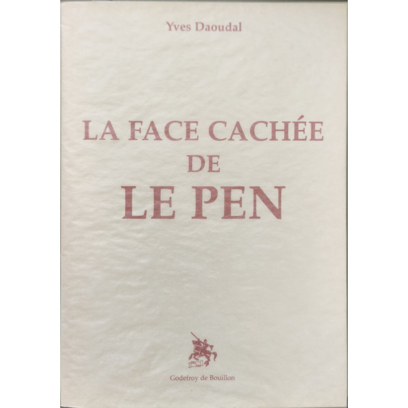 La face cachée de Le Pen