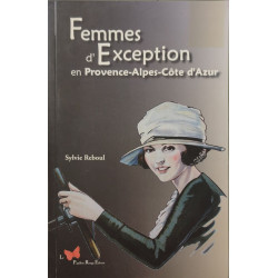 FEMMES D'EXCEPTION EN PROVENCE-ALPES-COTE D'AZUR