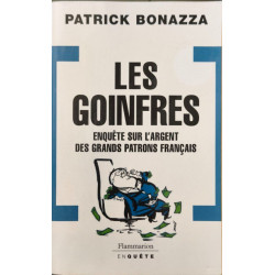 Les Goinfres : Enquête sur l'argent des grands patrons français