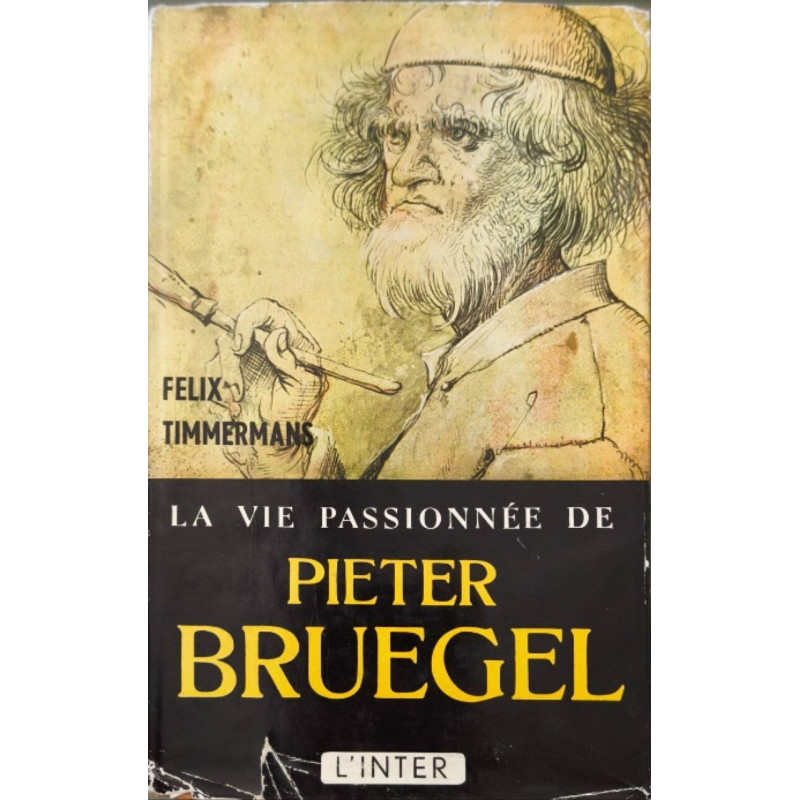La vie passionnée de Pieter Bruegel