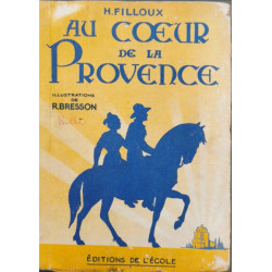 Au coeur de la provence illustrations de R. Bresson