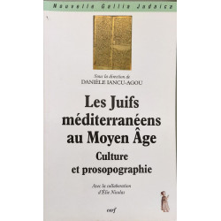 LES JUIFS MEDITERRANEENS AU MOYEN AGE - CULTURE ETPROSOPOGAPHIE:...