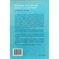 L'Ecriture Et Le Cerveau. Mecanismes Neuro-Physiologiques