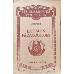 Montaigne - Extraits pédagogiques ( numéroté 184 avec hommage de...