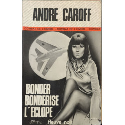 Bonder bonderise l'eclope / roman d'espionnage- illustration gourdon