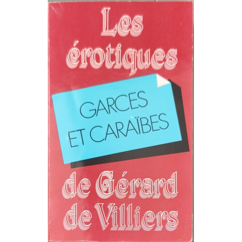 Garces et Caraïbes (Les Érotiques de Gérard de Villiers)