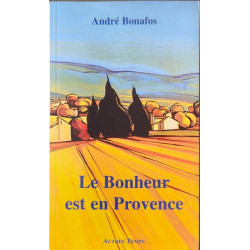 Le Bonheur est en Provence