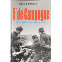 5ème de campagne au front pendant la "Grande Guerre"