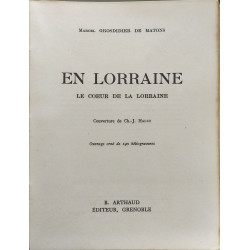 EN LORRAINE - LE COEUR DE LA LORRAINE ( 140 héliogravures)