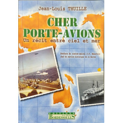 CHER PORTE-AVIONS.: Un récit entre ciel et mer ( dédicacé par...