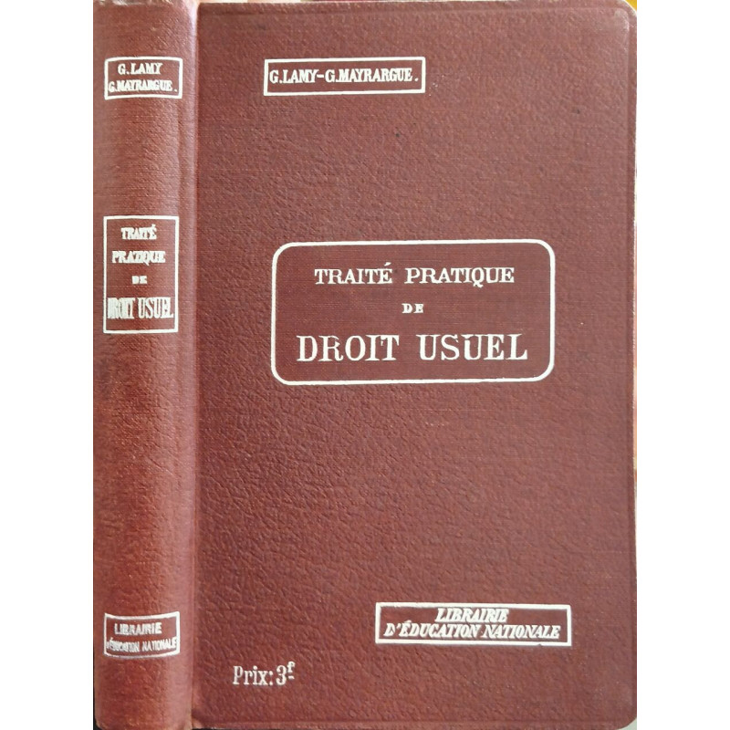 Traité pratique de droit usuel - 3ème édition