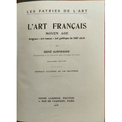 L'Art français au Moyen Âge : Origines - Art roman - Art gothique...