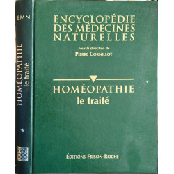Encyclopédie des médecines naturelles : Homéopathie le traité
