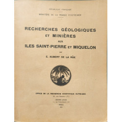 Recherches géologiques et minières aux Iles Saint-Pierre et...